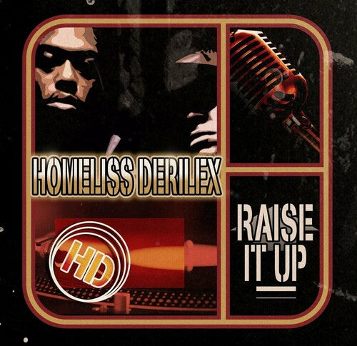 Homeliss Derilex: Raise It Up