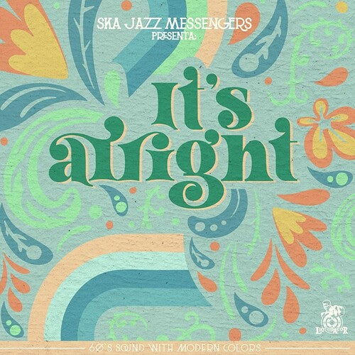 Ska Jazz Messengers: It's Alright