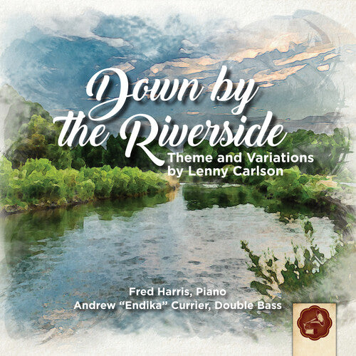 Carlson, Lenny: Down by the Riverside: Theme and Variations