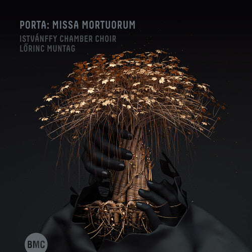 Istvanffy Chamber Choir: Porta: Missa Mortuorum