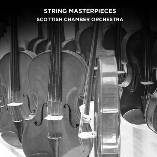 Scottish Chamber Orchestra: String Masterpieces