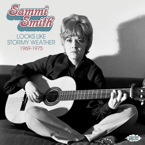 Smith, Sammi: Looks Like Stormy Weather 1969-1975