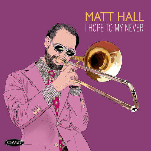 Hall, Matt: I Hope To My Never