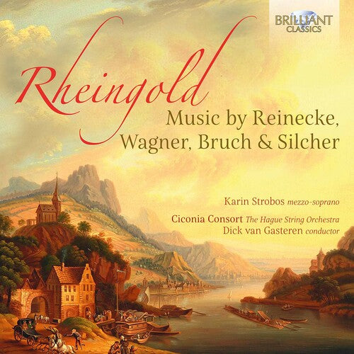 Bruch / Strobos / Ciconia Consort: Rheingold