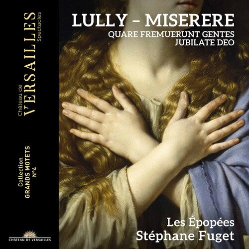 Lully / Fuget / Epopees: Grand Motets 2