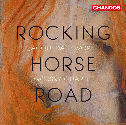 Brough / Dankworth / Broadsky Quartet: Rocking Horse Road