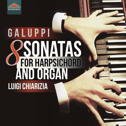 Galuppi / Chiarizia: 8 Sonatas