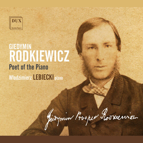 Rodkiewicz / Liebiecki: Poet of the Piano