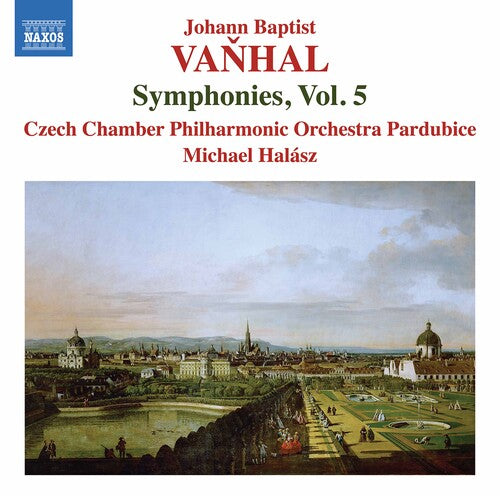 Vanhal / Halasz: Symphonies 5