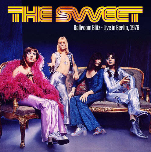Sweet: Ballroom Blitz: Live In Berlin1976 (Fruit Punch Colored Vinyl)