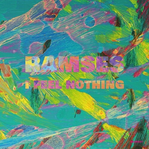 Ramses: I Feel Nothing
