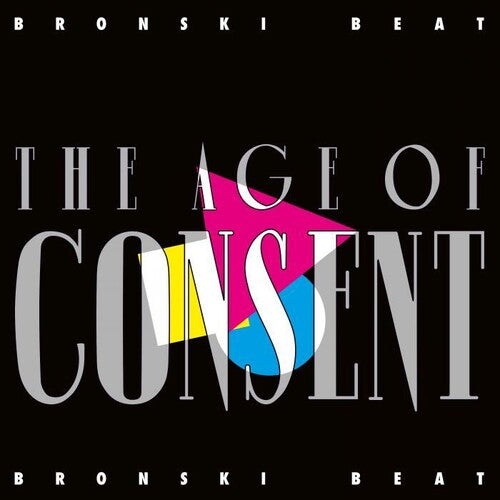 Bronski Beat: Age Of Consent