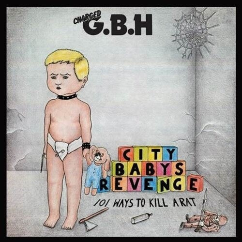 GBH: City Babys Revenge