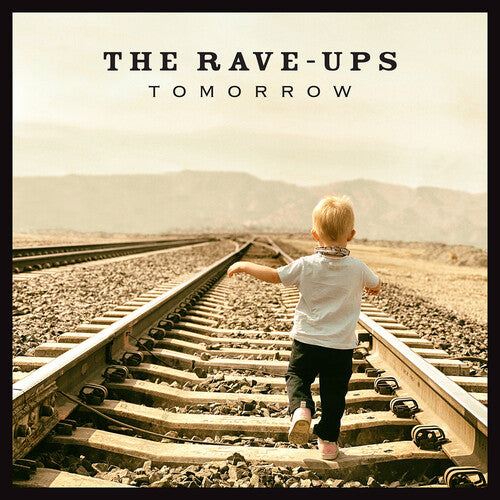 Rave-Ups: Tomorrow