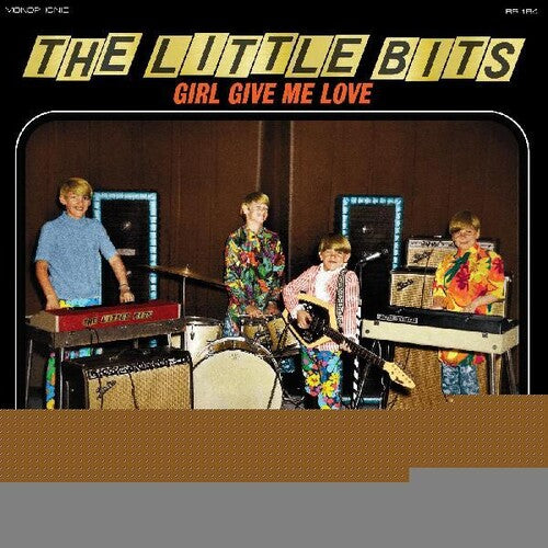 Little Bits: Girl Give Me Love