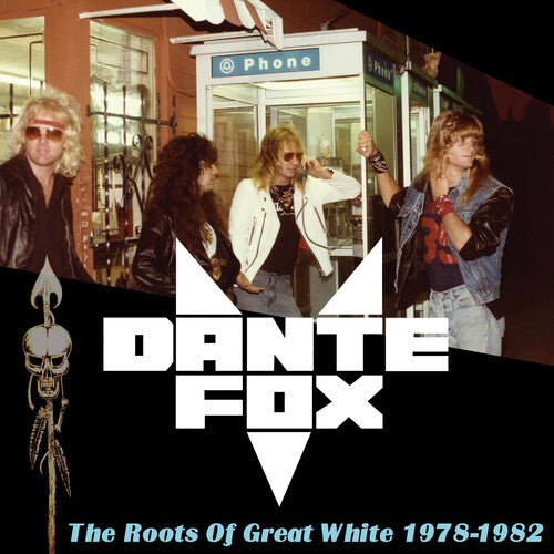 Dante Fox: The Roots Of Great White