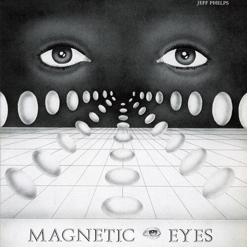Phelps, Jeff: Magnetic Eyes