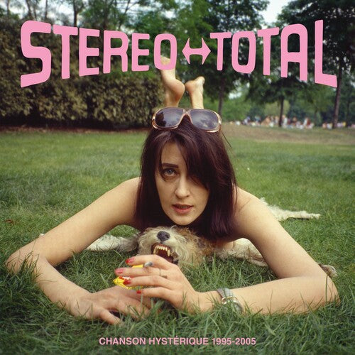 Stereo Total: Chanson Hysterique (1995-2005)