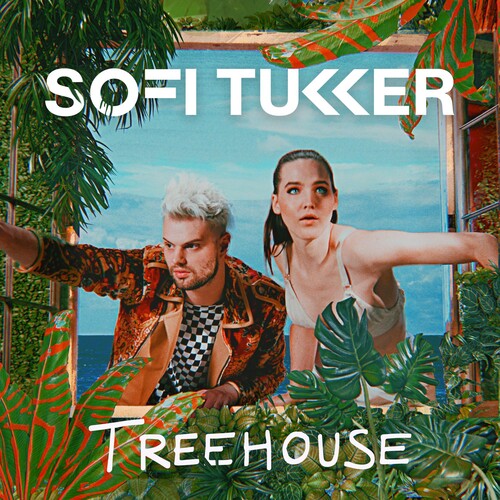 Sofi Tukker: Treehouse