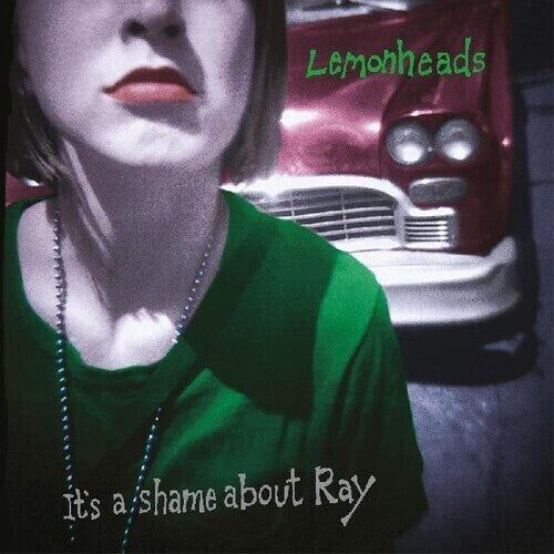 Lemonheads: Its A Shame About Ray