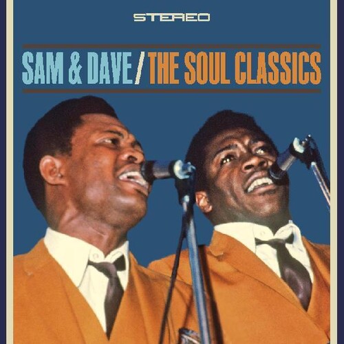 Sam & Dave: The Soul Classics  SAM & DAVE