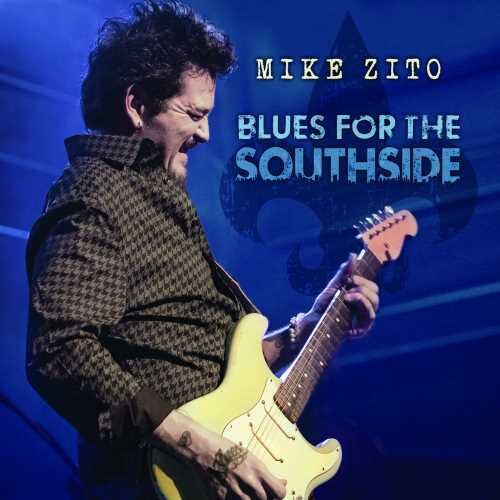 Zito, Mike: Blues For The Southside (Live From Old Rock House St. Louis, MO)