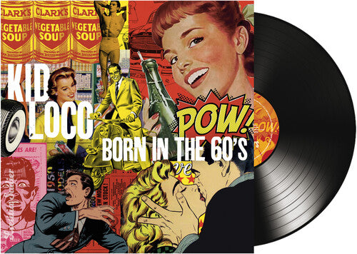 Kid Loco: Born In The 60's