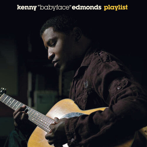 Edmonds, Kenny ( Babyface ): Playlist