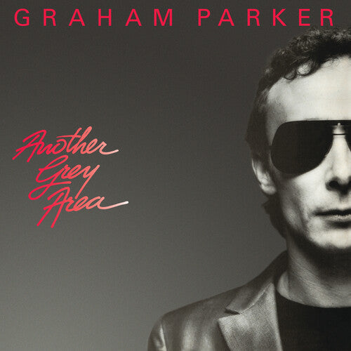 Parker, Graham: Another Grey Area (40th Anniversary Edition)