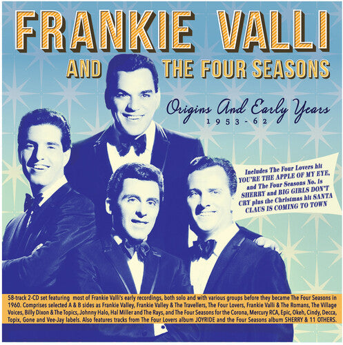 Valli, Frankie & the Four Seasons: Origins And Early Years 1953-62