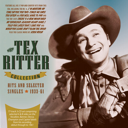 Ritter, Tex: The Tex Ritter Collection: Hits And Selected Singles 1933-61