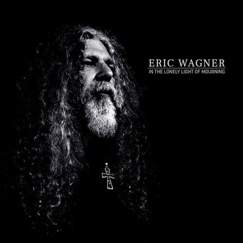 Wagner, Eric: In The Lonely Light Of Mourning