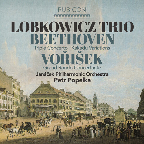 Lobkowicz Trio: Beethoven: Triple Concerto Op.56; Vorisek: Grando Rondo Concertante Op