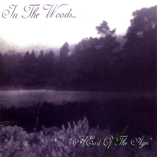 In the Woods...: Heart Of The Ages