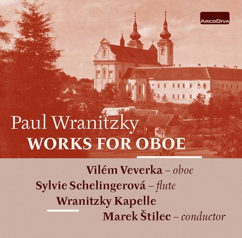 Wranitzky / Veverka / Nitzky Kapelle: Works for Oboe