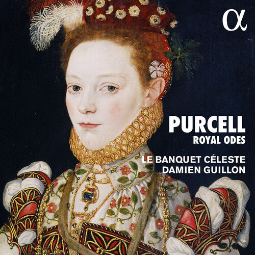 Purcell / Guillon / Le Banquet Celeste: Odes & Welcome Songs