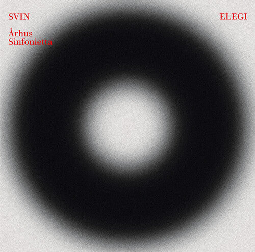 Eiler / Svin / Arhus Sinfonietta: Elegi