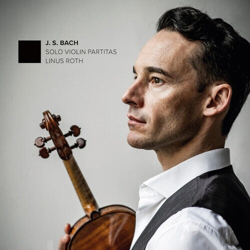 Bach, J.S. / Roth: Solo Violin Partitas