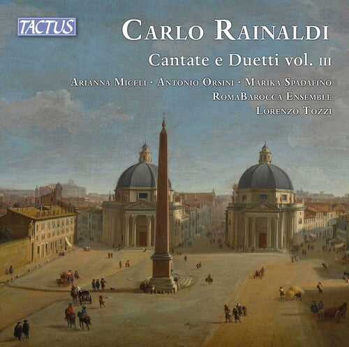 Rainaldi / Romabarocca Ensemble / Criscuolo: Cantate E Duetti 3