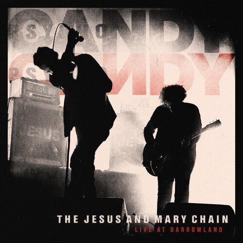 Jesus & Mary Chain: Live At Barrowland