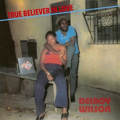 Wilson, Delroy: True Believer In Love