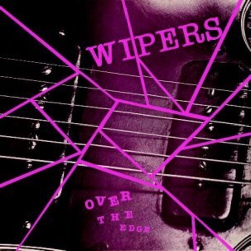 Wipers: Over The Edge
