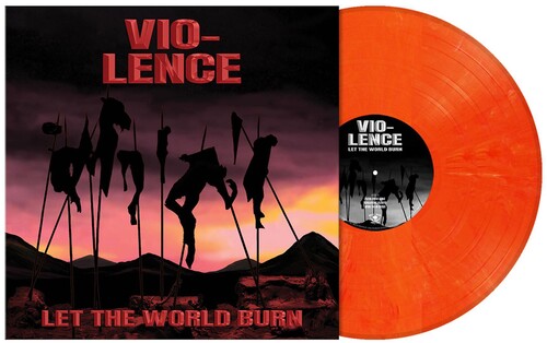 Vio-Lence: Let The World Burn