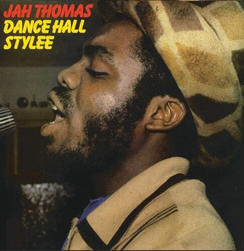 Thomas, Jah: Dance Hall Stylee