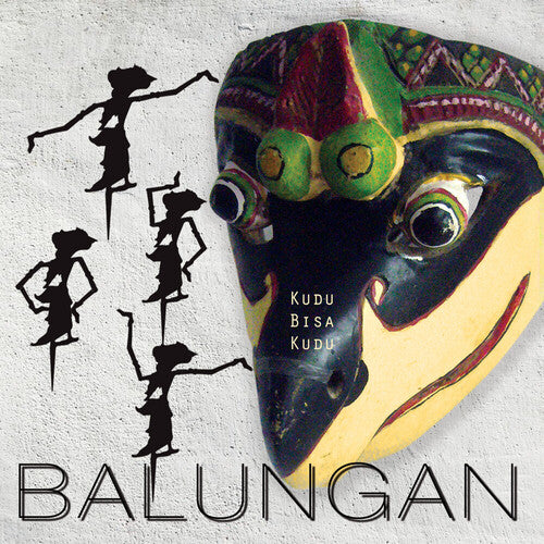 Balungan: Kudu Bisa Kudu