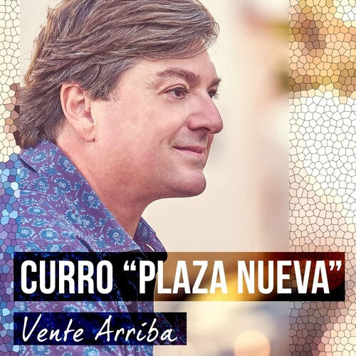 Curro Plaza Nueva: Vente Arriba!