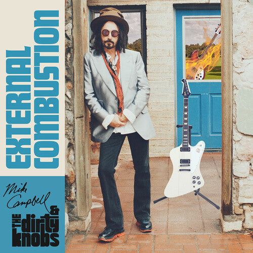 Campbell, Mike & the Dirty Knobs: External Combustion