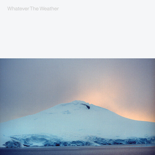 Whatever the Weather: Whatever The Weather (glacial Clear)