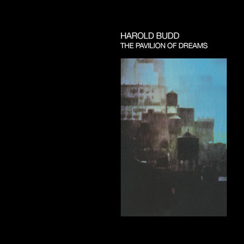 Budd, Harold: Pavilion Of Dreams