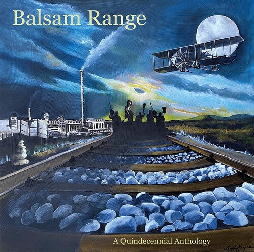 Balsam Range: Qundecennial Anthology